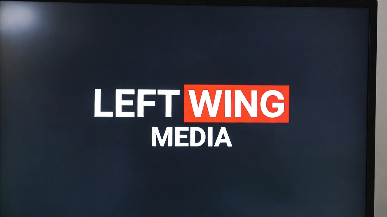 Left media coverage